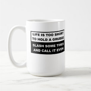 Hold A Grudge Funny Mug