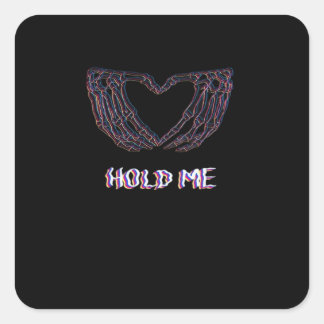 Hold Me Classic - Skeleton Hand Heart Square Sticker