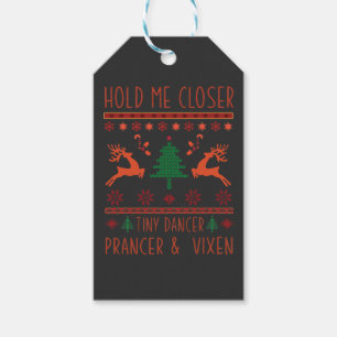 Hold me closer tiny dancer prancer and vixen gift tags