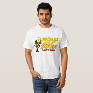 HOLD MY BEER SHIRT