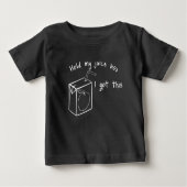 Hold my Juice Box I got This Baby T-Shirt (Front)