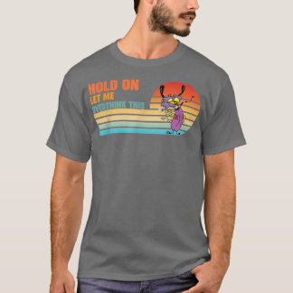 Hold On Let Me Overthink This Funny Vintage Retro  T-Shirt
