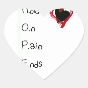 Hold On Pain Ends Heart Sticker