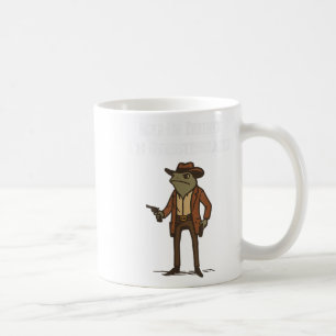 Hold On Partner I'm Overstimulated Cowboy Frog Vin Coffee Mug