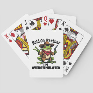 Hold on partner i'm overstimulated Frog ADHD  Playing Cards