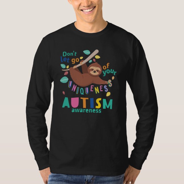 Hold On To Your Uniqueness Autism Awareness Sloth T-Shirt (Front)