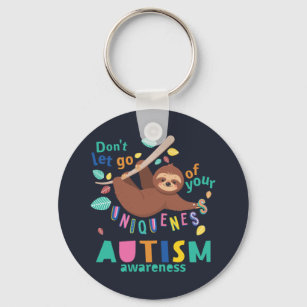 Hold On To Your Uniqueness Sloth Autism Awareness Keychain