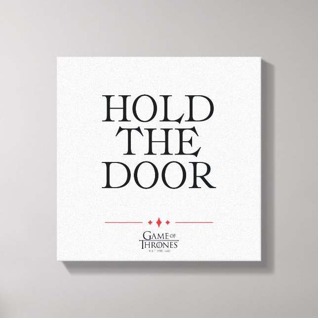 Hold The Door Canvas Print (Front)