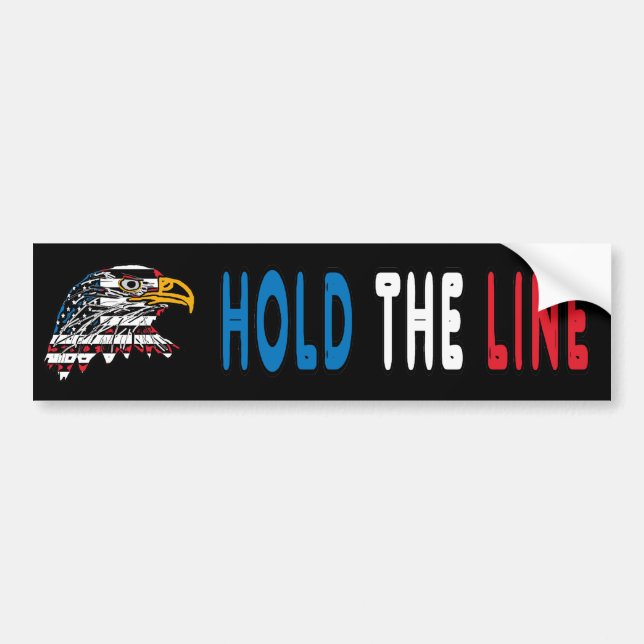 Hold The Line Bumper Sticker (Front)