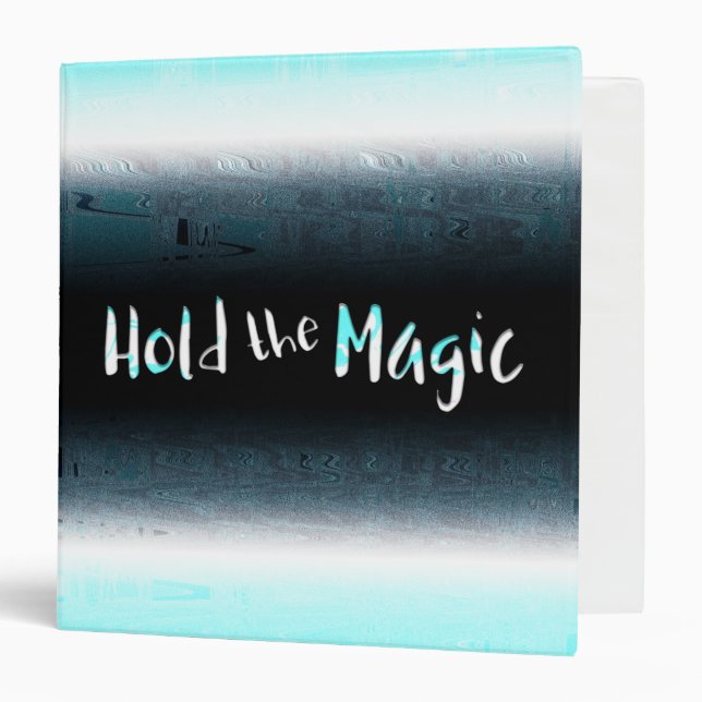 Hold the Magic Binder (Front/Inside)