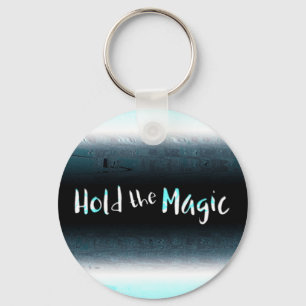 Hold the Magic Keychain