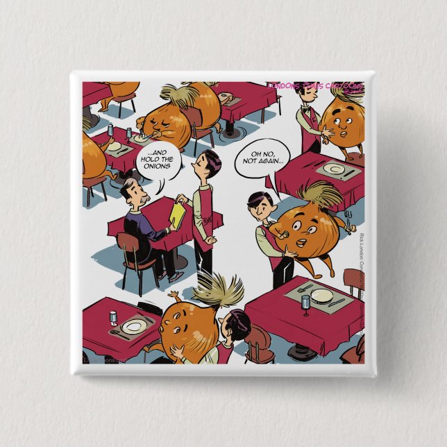 Hold The Onions Please Funny Foodies 2 Inch Square Button (Front)