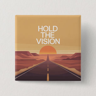 Hold The Vision 2 Inch Square Button