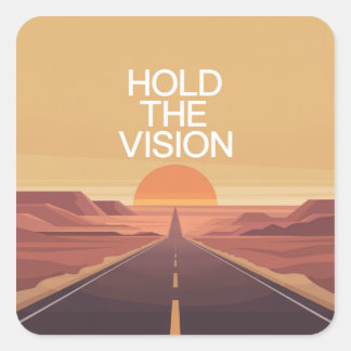 Hold The Vision Square Sticker