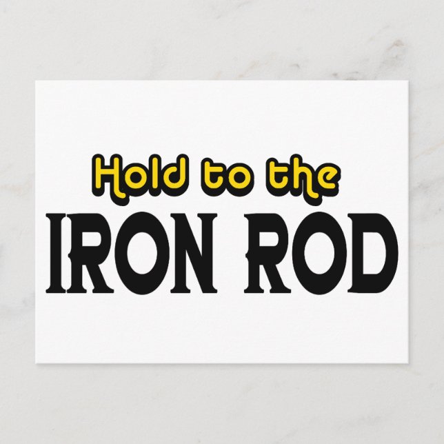 Hold to the Iron Rod Postcard (Front)