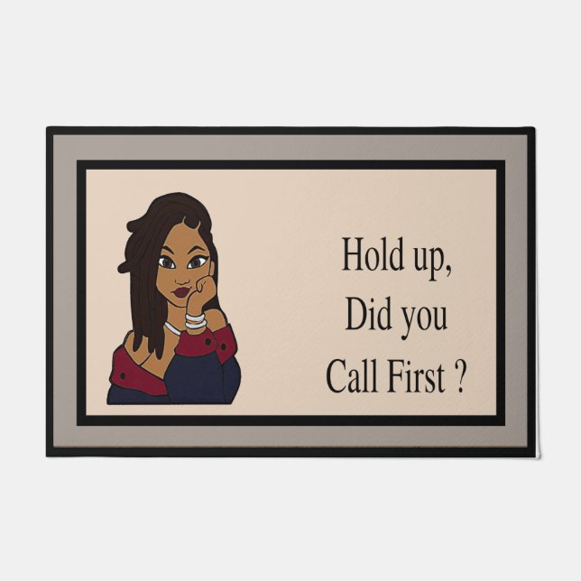 Hold up Did You Call First Mat, Cool Girl Doormat (Front)