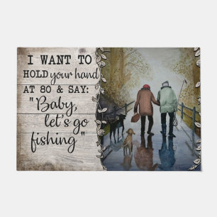 Hold Your Hand And Say Let's Go Fishing Doormat