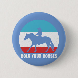 Hold Your Horses Retro Vintage horse riding girl 2 Inch Round Button