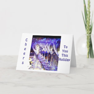 "HOLDIDAY TOAST" FOR YOU THIS HOLDIAY CHRISTMAS HOLIDAY CARD