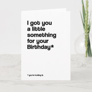 Holding It Funny Birthday Card