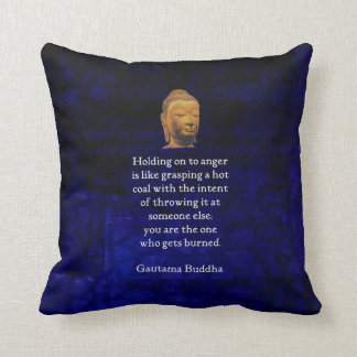 Holding On To Anger Inspirational Buddha Quote Throw Pillow