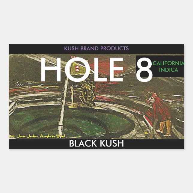 HOLE 8 BLACK KUSH STICKER (Front)