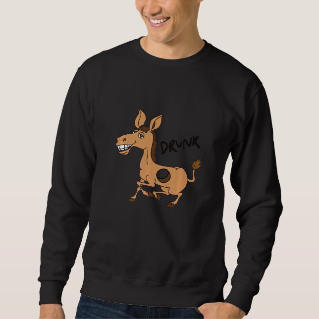 Holey Donkey Drunk  sarcastic good time donkey Sweatshirt (Front)