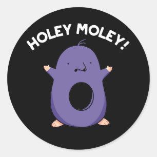Holey Moley Funny Mole Pun Dark BG Classic Round Sticker