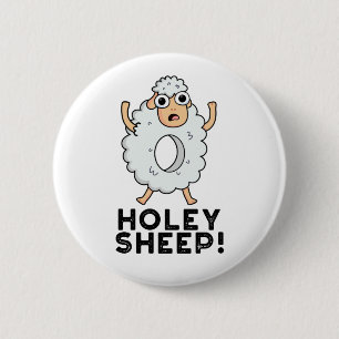 Holey Sheep Funny Animal Pun 2 Inch Round Button