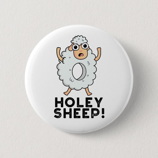 Holey Sheep Funny Animal Pun  2 Inch Round Button (Front)