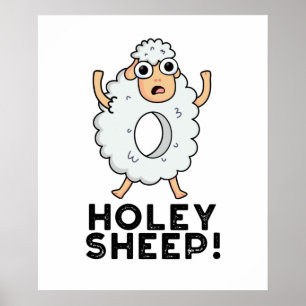 Holey Sheep Funny Animal Pun  Poster