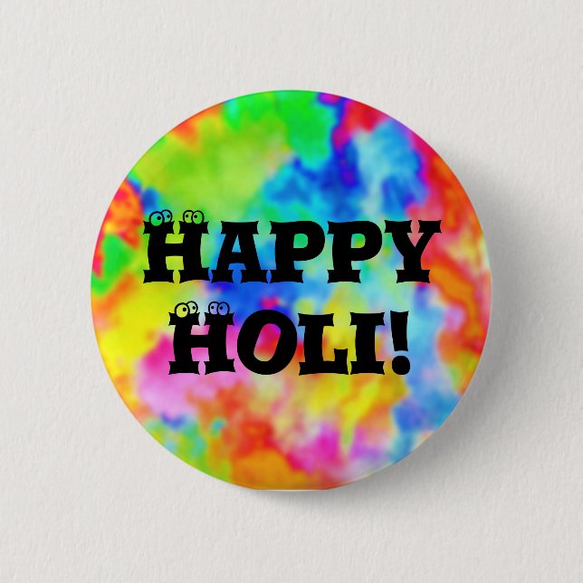 HOLI Festival of Colours + your ideas 2 Inch Round Button (Front)