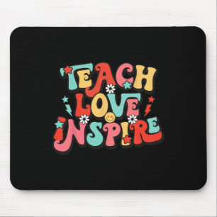 Holiday Back To School Teach Love Inspire Teacher Mouse Pad