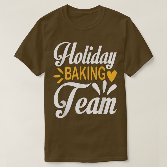 Holiday baking team T-Shirt (Design Front)