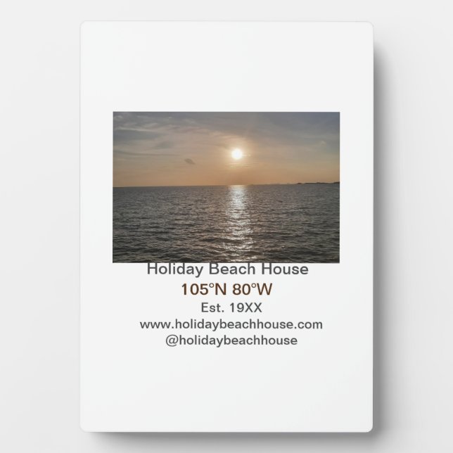 Holiday beach ocean house longitude latitude est.  plaque (Front)
