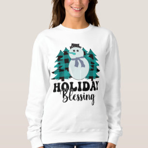 Holiday blessings  sweatshirt