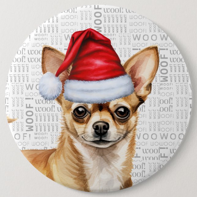 Holiday Chihuahua Santa Dog on Woof Background 6 Inch Round Button (Front)