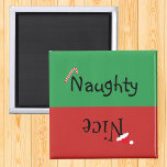Holiday Christmas Naughty Nice Magnet<br><div class="desc">This design was created though digital art. It may be personalized in the area provide or customizing by choosing the click to customize further option and changing the name, initials or words. You may also change the text colour and style or delete the text for an image only design. Contact...</div>