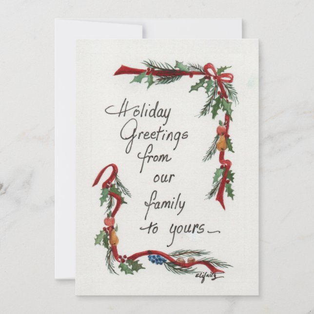 "Holiday Greetings..." From our house Green Holly  Holiday Card (Front)