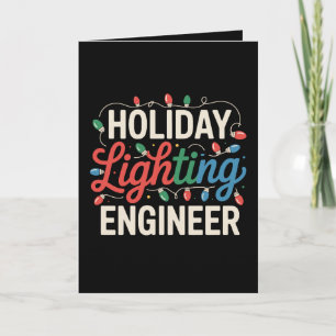 Holiday Lighting Engineer Christmas Xmas Lights Card