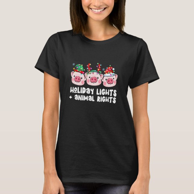 Holiday Lights and Animal Rights Vegan Vegetarian  T-Shirt (Front)
