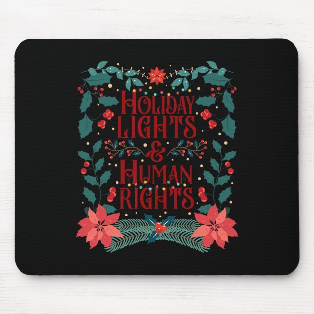Holiday Lights And Human Rights  Mouse Pad (Front)