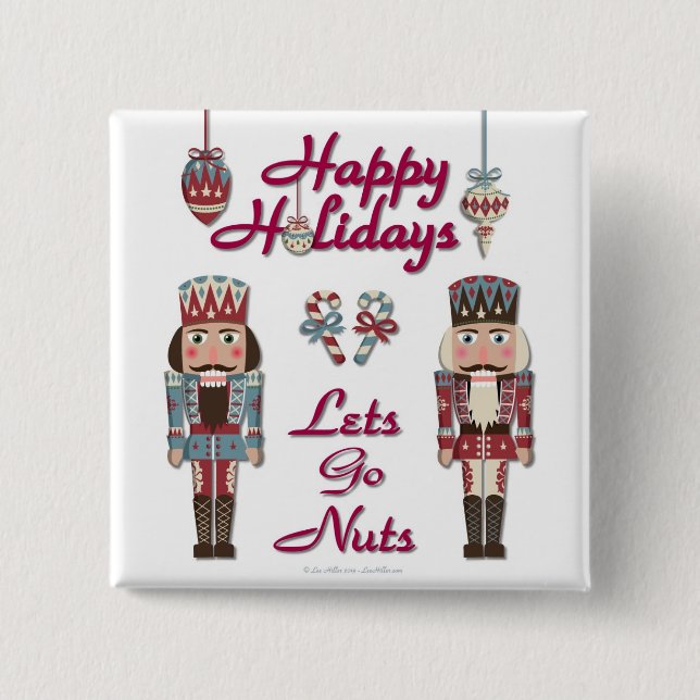Holiday Nutcracker Lets Go Nuts 2 Inch Square Button (Front)