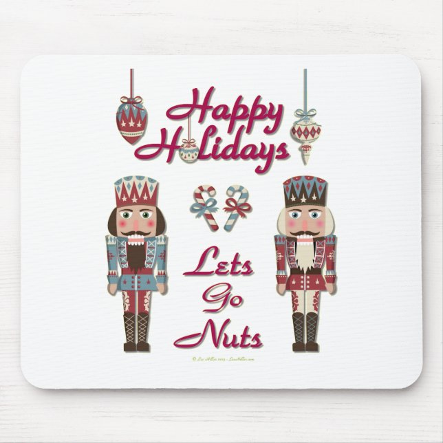 Holiday Nutcracker Lets Go Nuts Mouse Pad (Front)