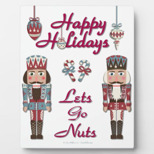 Holiday Nutcracker Lets Go Nuts Plaque