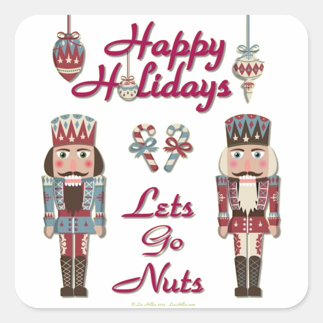 Holiday Nutcracker Lets Go Nuts Square Sticker (Front)