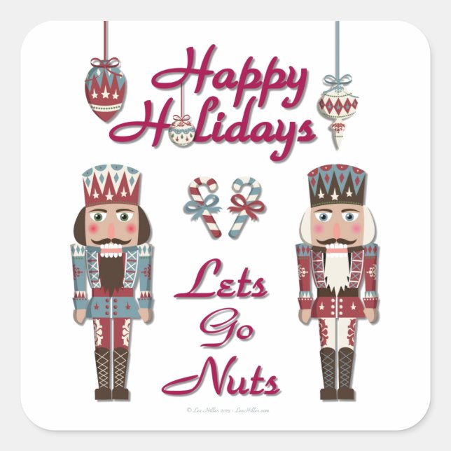 Holiday Nutcracker Lets Go Nuts Square Sticker (Front)