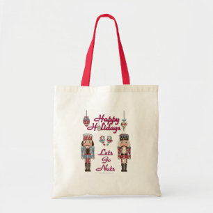 Holiday Nutcracker Lets Go Nuts Tote Bag