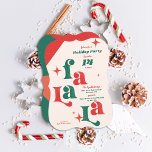 Holiday Party Invitation Fa La la Christmas card<br><div class="desc">Get ready to deck the halls and jingle and mingle with this fun modern and retro combined holiday party invitation. Big bold Fa La la typography in red and green. Customize all small text on this card for your holiday party. Perfect for a Christmas party, holiday gift exchange party, or...</div>