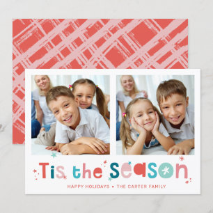 HOLIDAY PHOTO fun quote tis the season 2 photo Card
